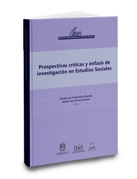 PROSPECTIVAS CR�TICAS Y �NFASIS DE INVESTIGACI�N EN ESTUDIOS SOCIALES