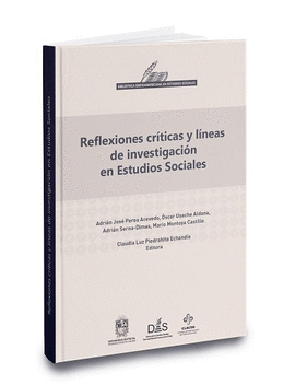 REFLEXIONES CR�TICAS Y L�NEAS DE INVESTIGACI�N EN ESTUDIOS SOCIALES
