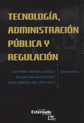 TECNOLOGA, ADMINISTRACIN PBLICA Y REGULACIN