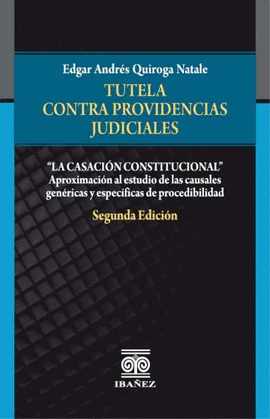 TUTELA CONTRA PROVIDENCIAS JUDICIALES