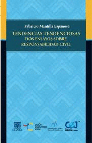 TENDENCIAS TENDENCIOSAS. DOS ENSAYOSSOBRE RESPONSABILIDAD CIVIL�