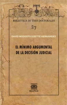 EL MNIMO ARGUMENTAL DE LA DECISIN JUDICIAL