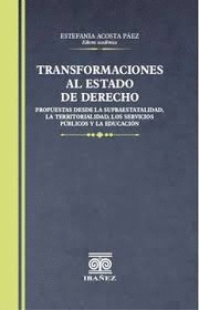 TRANSFORMACIONES AL ESTADO DE DERECHO
