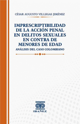 IMPRESCRIPTIBILIDAD DE LA ACCI�N PENAL EN DELITOS SEXUALES