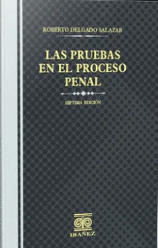 LAS PRUEBAS EN EL PROCESO PENAL