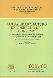 ACTUALIDAD Y FUTURO DEL DERECHO DEL CONSUMO