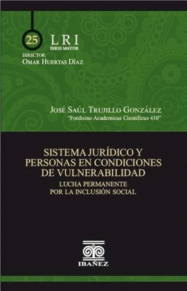 SISTEMA JUR�DICO Y PERSONAS EN CONDICIONES DE VULNERABILIDAD