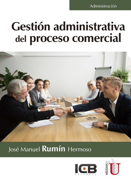 GESTION ADMINISTRATIVA DEL PROCESO COMERCIAL