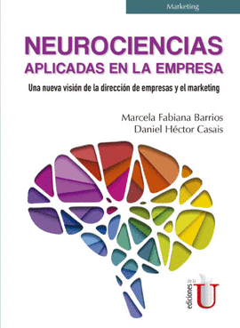 NEUROCIENCIAS APLICADAS EN LA EMPRESA