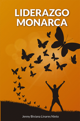 LIDERAZGO MONARCA