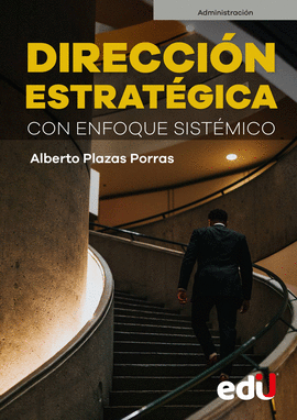 DIRECCIN ESTRATGICA. CON ENFOQUE SISTMICO