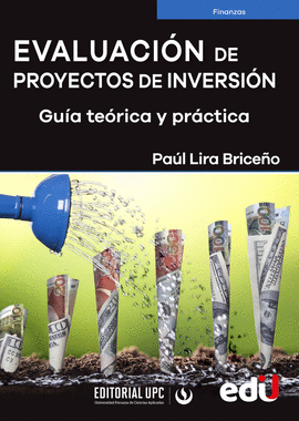 EVALUACION DE PROYECTOS DE INVERSIN. GUA TERICA Y PRCTICA