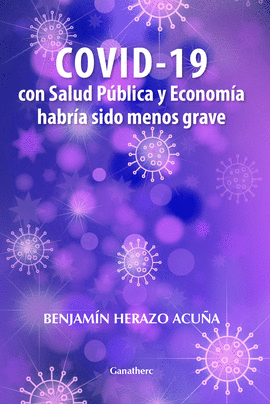 COVID 19 CON SALUD PBLICA Y ECONOMA HABRA SIDO MENOS GRAVE