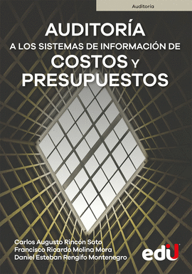 AUDITORIA A LOS SISTEMAS DE INFORMACION DE COSTOS Y PRESUPUESTOS