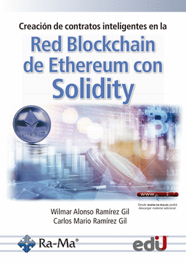 CREACION DE CONTRATOS INTELIGENTES EN LA RED BLOCKCHAIN DE ETHEREUM CON SOLIDITY