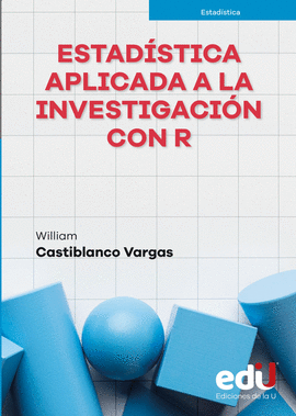 ESTADISTICA APLICADA A LA INVESTIGACION CON R