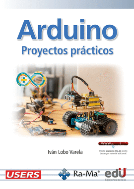 ARDUINO. PROYECTOS PRCTICOS