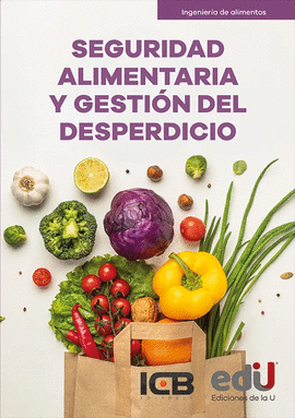SEGURIDAD ALIMENTARIA Y GESTION DEL DESPERDICIO