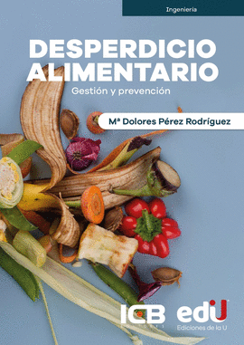 DESPERDICIO ALIMENTARIO. GESTI�N Y PREVENCI�N