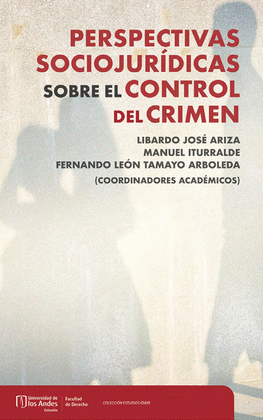 PERSPECTIVAS SOCIOJUR�DICAS SOBRE EL CONTROL DEL CRIMEN