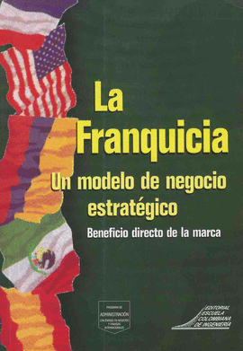LA FRANQUICIA UN MODELO DE NEGOCIO ESTRATEGICO BENEFICIO DIRECTO DE LA MARCA