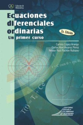 ECUACIONES DIFERENCIALES ORDINARIAS UN PRIMER CURSO