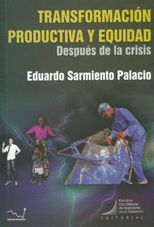TRANSFORMACION PRODUCTIVA Y EQUIDAD DESPUES DE LA CRISIS