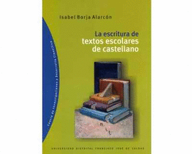 LA ESCRITURA DE TEXTOS ESCOLARES DE CASTELLANO