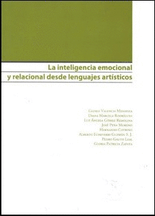 LA INTELIGENCIA EMOCIONAL Y RELACIONAL DESDE LENGUAJES ARTISTICO