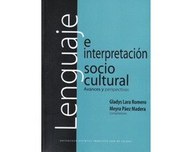 LENGUAJE E INTERPRETACION SOCIOCULTURAL AVANCES Y PERSPECTIVAS