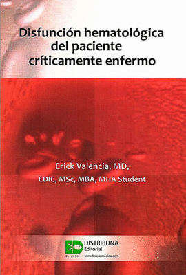 DISFUNCION HEMATOLOGICA DEL PACIENTE CRITICAMENTE ENFERMO