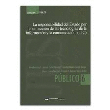 LA RESPONSABILIDAD DEL ESTADO POR LA UTILIZACI�N DE LAS TECNOLOG�AS DE LA INFORMACI�N Y LA COMUNICACI�N