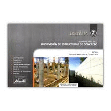 MANUAL PRACTICO SUPERVISION DE ESTRUCTURAS DE CONCRETO