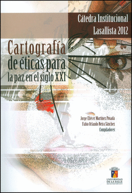 CARTOGRAFIA DE ETICAS PARA LA PAZ EN EL SIGLO XXI