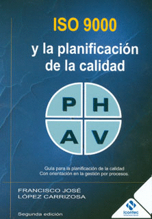 ISO 9000 Y LA PLANIFICACIN DE LA CALIDAD. GUA PARA LA PLANIFICACIN DE LA CALIDAD CON ORIENTACIN EN LA GESTIN POR PROCESOS