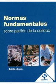 NORMAS FUNDAMENTALES SOBRE GESTION DE LA CALIDAD