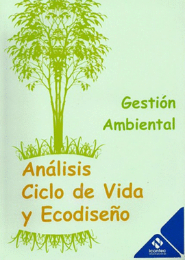 GESTIN AMBIENTAL ANALISIS CICLO DE VIDA Y ECODISEO