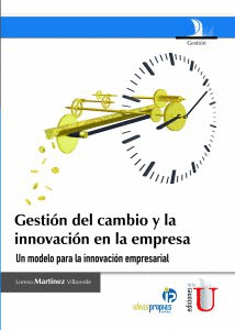 GESTION DEL CAMBIO Y LA INNOVACION EN LA EMPRESA