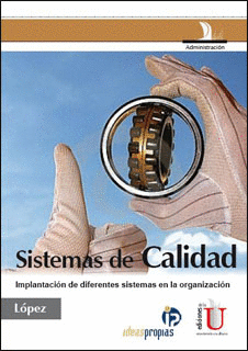 SISTEMAS DE CALIDAD IMPLANTACION DE DIFERENTES SISTEMAS EN LA ORGANIZACION