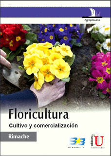 FLORICULTURA CULTIVO Y COMERCIALIZACION