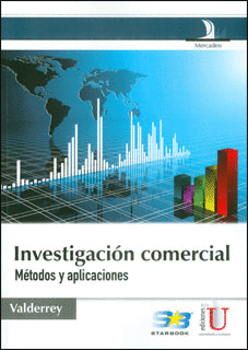 INVESTIGACION COMERCIAL METODOS Y APLICACIONES