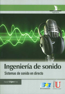 INGENIERIA DEL SONIDO SISTEMAS DE SONIDO DIRECTO