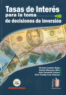 TASAS DE INTERES PARA LA TOMA DE DECISIONES DE INVERSION