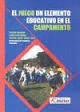 EL JUEGO UN ELEMENTO EDUCATIVO EN EL CAMPAMENTO