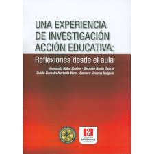 UNA EXPERIENCIA DE INVESTIGACION ACCION EDUCATIVA: REFLEXIONES DESDE EL AULA