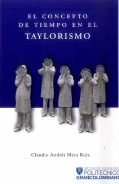 EL CONCEPTO DE TIEMPO EN EL TAYLORISMO