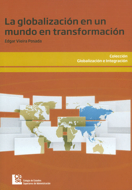 LA GLOBALIZACION EN UN MUNDO EN TRANSFORMACION