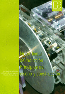 MOTOR LINEAL DE INDUCCION PRINCIPIOS DE DISEO Y CONSTRUCCION