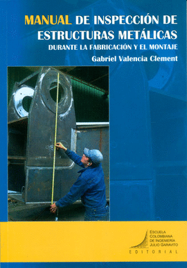 MANUAL DE INSPECCION DE ESTRUCTURAS METALICAS