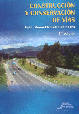 CONSTRUCCION Y CONSERVACION DE VIAS